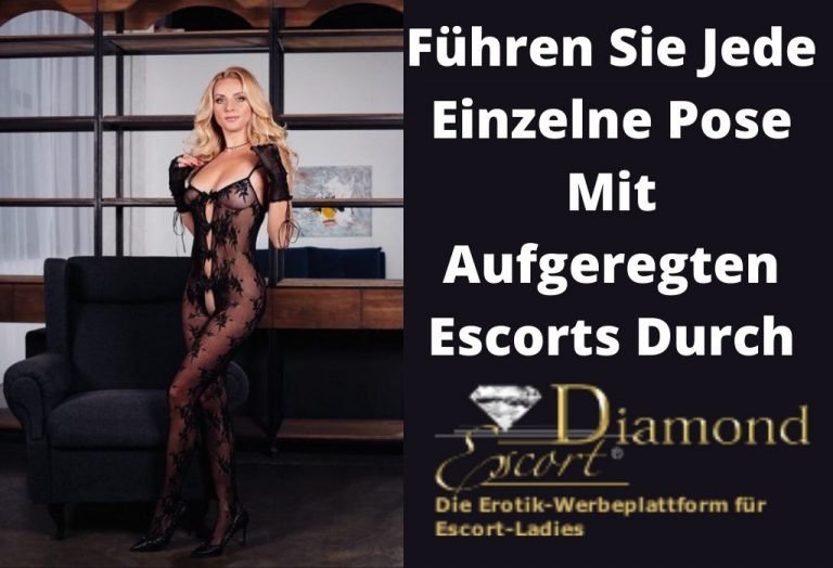 Führen Sie Jede Einzelne Pose Mit Aufgeregten Escorts Durch